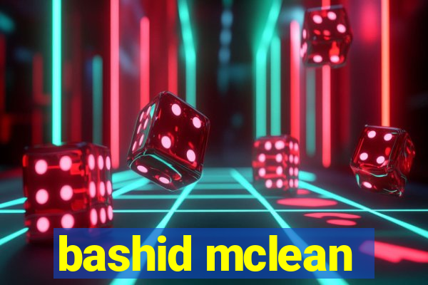 bashid mclean